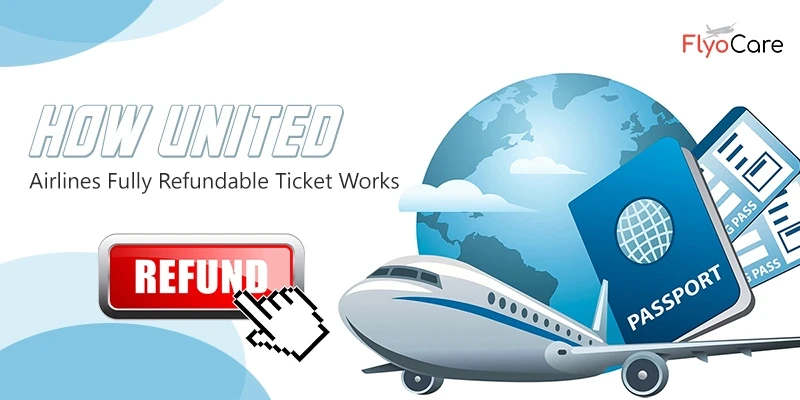 United Airlines fully refundale ticket