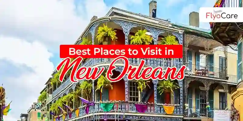 best places to visit in New Orleans