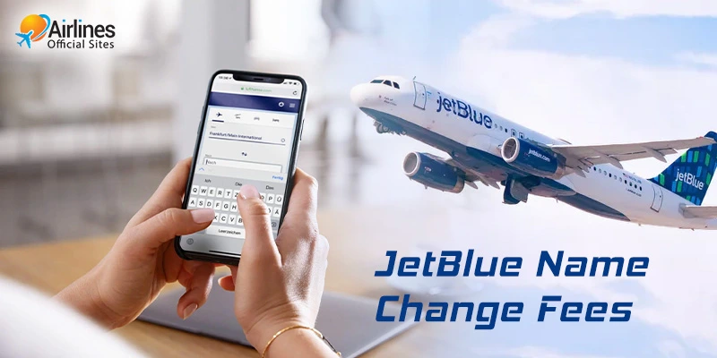 jetblue name change fee
