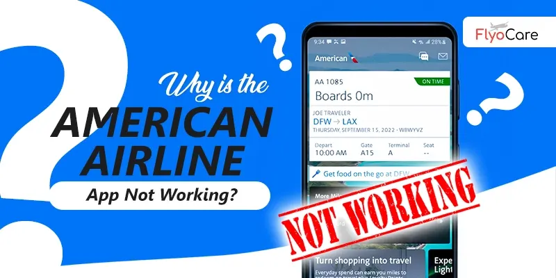 American Airlines App not Working