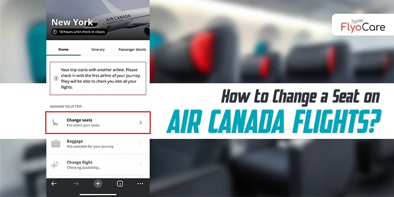 how to change a seat on air canada flights