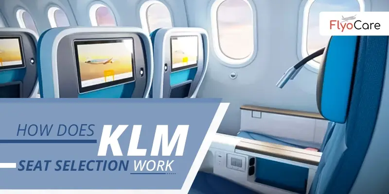 How Does KLM Seat Selection Work?