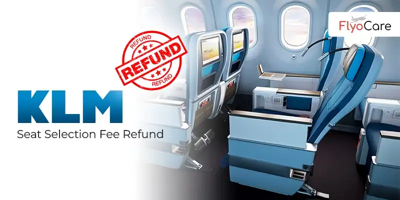 KLM Seat Selection Fee Refund