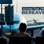 Airlines that offer bereavement fares