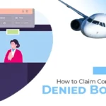 How to Claim Compensation for Denied Boarding